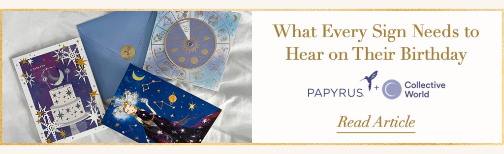 What every sign need to hear on their birthday papyrus logo + collective world logo Read Article