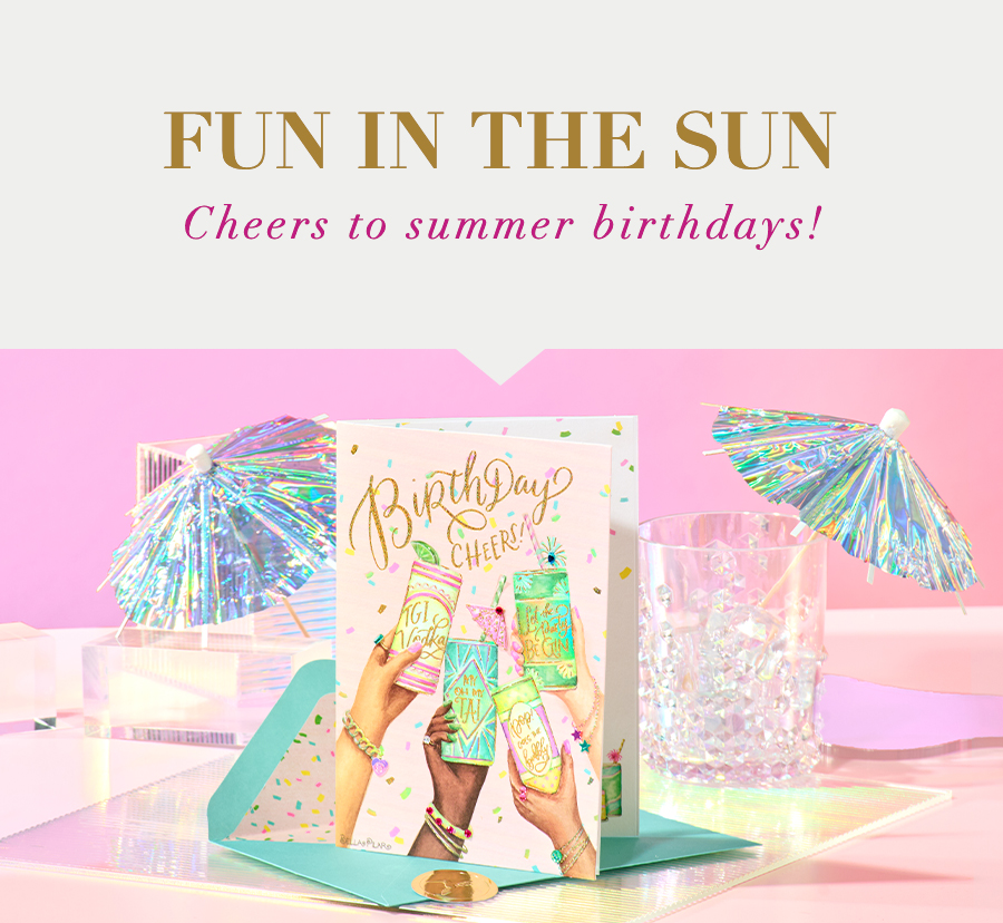 Fun in the Sun Cheers to Summer birthdays!