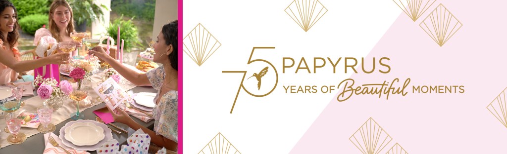 75 Papyrus Years of Beautiful Moments